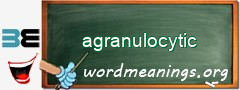 WordMeaning blackboard for agranulocytic